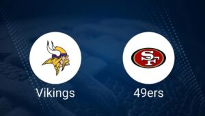 Where to Watch Vikings vs. 49ers on TV or Streaming Live - Sept. 15