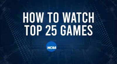 How to Watch Top 25 College Basketball Games - Tuesday, December 31